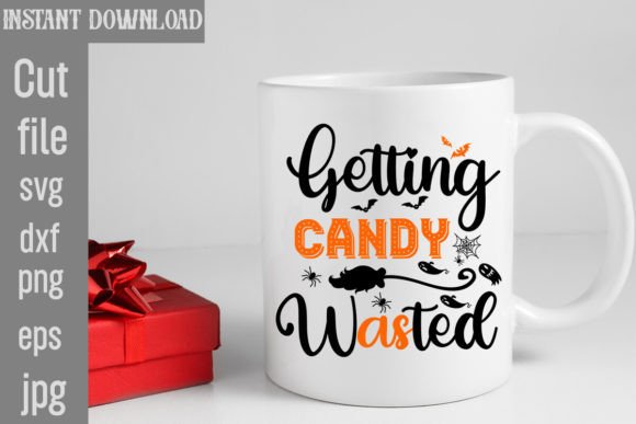 Getting Candy Wasted SVG Cut File Graphics and Crafts