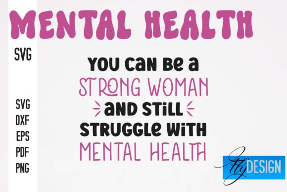 Mental Health SVG Design Funny Quotes Graphics and Crafts