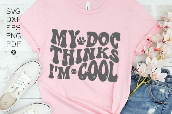 My Dog Thinks I m Cool Svg, Dog Lovers Graphics and Crafts Review