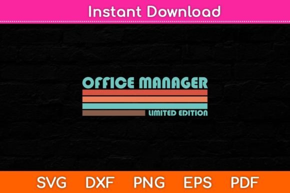 Office Manager Limited Edition Funny Graphics and Crafts