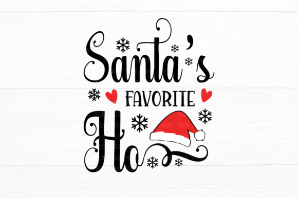 Santa s Favorite Ho Funny Christmas Graphics and Crafts
