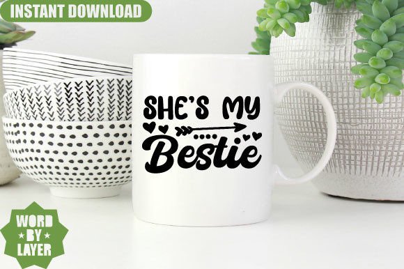 She s My Bestie Svg Design: A Designer’s Take on Graphics and Crafts